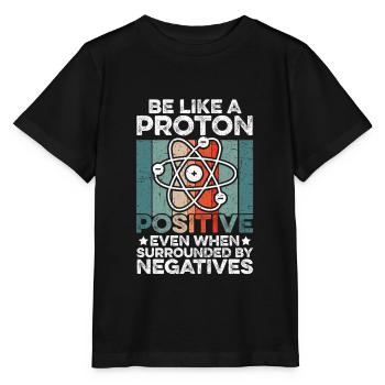 Like A Proton - Geschenk - Stanley/Stella Kinder T-Shirt MINI CREATOR  - Schwarz - Vorne - Mikhail (115cm)