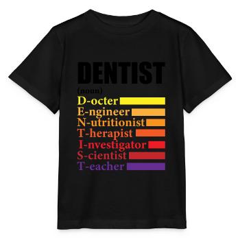 Dentist Definition - Gift - Stanley/Stella MINI CREATOR Kids’ T-Shirt - black - Front - Mikhail (115cm)