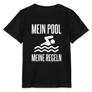 Mein Pool Meine Regeln Freibad Schwimmbad - Stanley/Stella Kinder T-Shirt MINI CREATOR  - Schwarz - Vorne - Mikhail (115cm)