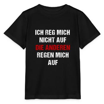 Ich reg Mich Nicht auf Die Anderen Regen Mich auf - Stanley/Stella Kinder T-Shirt MINI CREATOR  - Schwarz - Vorne - Mikhail (115cm)