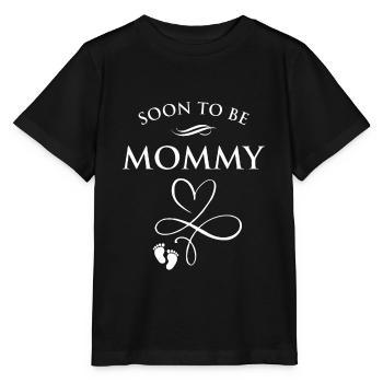 Soon To Be Mommy Mom Funny Pregnancy for Women - Stanley/Stella MINI CREATOR Kids’ T-Shirt - black - Front - Mikhail (115cm)