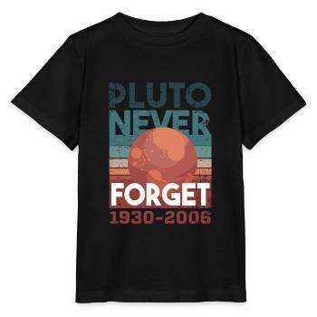 Astronomie Pluto Never Forget - Stanley/Stella Kinder T-Shirt MINI CREATOR  - Schwarz - Vorne - Mikhail (115cm)