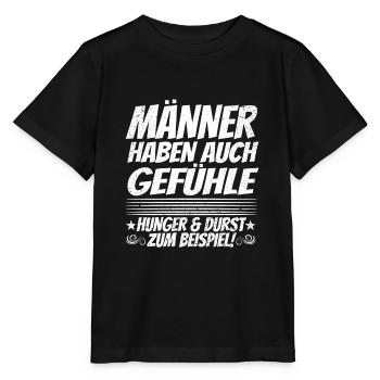 Männer Haben Auch Gefühle Hunger Durst Geschenk - Stanley/Stella Kinder T-Shirt MINI CREATOR  - Schwarz - Vorne - Mikhail (115cm)