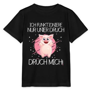 Ich funtioniere nur unter Druck. Drück mich. - Stanley/Stella Kinder T-Shirt MINI CREATOR  - Schwarz - Vorne - Mikhail (115cm)