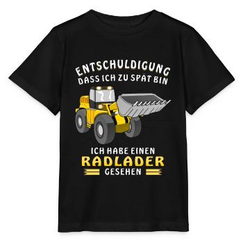 ZU SPÄT BIN ICH HABE EINEN RADLADER GESEHEN - Stanley/Stella Kinder T-Shirt MINI CREATOR  - Schwarz - Vorne - Mikhail (115cm)