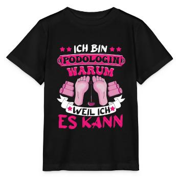 Podologin Fußpflege Warum? Weil ich es kann - Stanley/Stella Kinder T-Shirt MINI CREATOR  - Schwarz - Vorne - Mikhail (115cm)