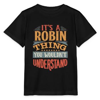 C’est une chose robin que vous ne comprendriez pas - Robin - T-shirt bio MINI CREATOR Stanley/Stella Enfant - noir - Devant - Mikhail (115cm)
