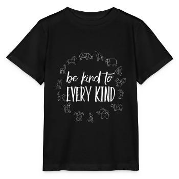 be kind to every kind - Saying Animal Love Vegan - Stanley/Stella MINI CREATOR Kids’ T-Shirt - black - Front - Mikhail (115cm)