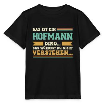 Familienname Hofmann - für Familie Hofmann - Stanley/Stella Kinder T-Shirt MINI CREATOR  - Schwarz - Vorne - Mikhail (115cm)
