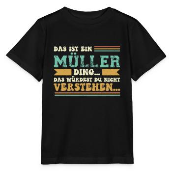 Familienname Müller - für Familie Müller - Stanley/Stella Kinder T-Shirt MINI CREATOR  - Schwarz - Vorne - Mikhail (115cm)