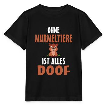 Ohne Murmeltier ist alles doof - Stanley/Stella Kinder T-Shirt MINI CREATOR  - Schwarz - Vorne - Mikhail (115cm)