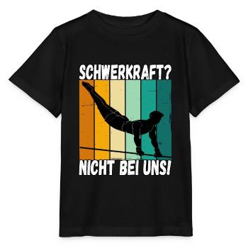 Schwerkraft? Nicht Bei Uns - Turnen Turner - Stanley/Stella Kinder T-Shirt MINI CREATOR  - Schwarz - Vorne - Mikhail (115cm)