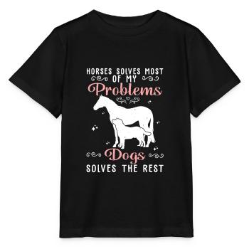 Horses Solves Most Of My Problems Dogs Solves The - Stanley/Stella MINI CREATOR Kids’ T-Shirt - black - Front - Mikhail (115cm)