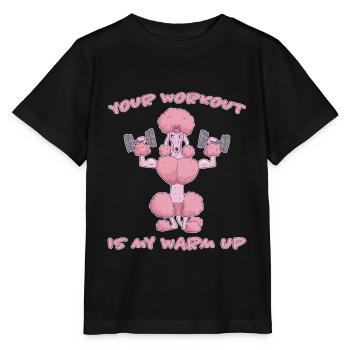 Workout Warm Up Fun Funny Saying Poodle Gift - Stanley/Stella MINI CREATOR Kids’ T-Shirt - black - Front - Mikhail (115cm)