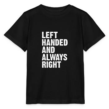 Left-handed left-handed saying gift - Stanley/Stella MINI CREATOR Kids’ T-Shirt - black - Front - Mikhail (115cm)