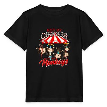 Not my circus not my monkeys - Circus Carnival - Stanley/Stella MINI CREATOR Kids’ T-Shirt - black - Front - Mikhail (115cm)