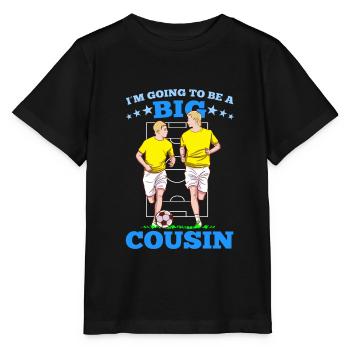 Promoted to Big Cousin Soccer I'm Going To Be - Stanley/Stella Kinder T-Shirt MINI CREATOR  - Schwarz - Vorne - Mikhail (115cm)