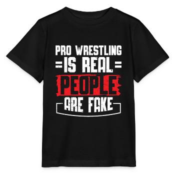 Pro Wrestling Is Real People Are Fake Funny - T-shirt bio MINI CREATOR Stanley/Stella Enfant - noir - Devant - Mikhail (115cm)