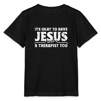 C’est bien d’avoir Jésus et un thérapeute aussi - - T-shirt bio MINI CREATOR Stanley/Stella Enfant - noir - Devant - Mikhail (115cm)