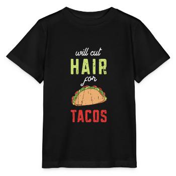Wird Haare für Tacos Funny Hairstylist schneiden - - Stanley/Stella Kinder T-Shirt MINI CREATOR  - Schwarz - Vorne - Mikhail (115cm)