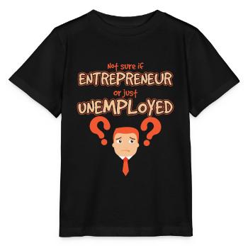 Entrepreneur Or Unemployed Startup - Stanley/Stella MINI CREATOR Kids’ T-Shirt - black - Front - Mikhail (115cm)