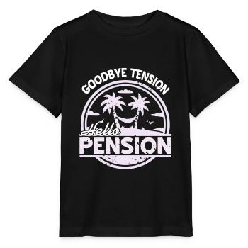 Goodbye Tension Hello Pension Funny Retirement - Stanley/Stella MINI CREATOR Kids’ T-Shirt - black - Front - Mikhail (115cm)