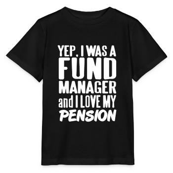 Yep, I Was A Fund Manager And I Love My Pension - Stanley/Stella MINI CREATOR Kids’ T-Shirt - black - Front - Mikhail (115cm)