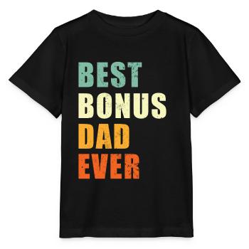 Best Bonus Dad ever - Stanley/Stella MINI CREATOR Kids’ T-Shirt - black - Front - Mikhail (115cm)