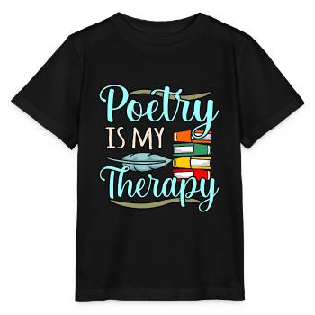 Poesie Ist Meine Therapie Dichter Schriftsteller - Stanley/Stella Kinder T-Shirt MINI CREATOR  - Schwarz - Vorne - Mikhail (115cm)