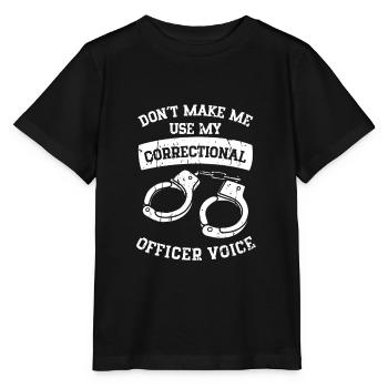 Lass mich nicht meine Stimme des Justizvollzugsbeamten benutzen - - Stanley/Stella Kinder T-Shirt MINI CREATOR  - Schwarz - Vorne - Mikhail (115cm)