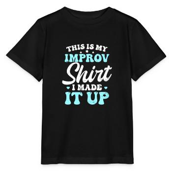Improv Theatre This Is My Improv Outfit - Stanley/Stella MINI CREATOR Kids’ T-Shirt - black - Front - Mikhail (115cm)