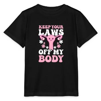 Roe v Wade Pro Choice Halten Sie Ihre Gesetze von meinem Körper fern - Stanley/Stella Kinder T-Shirt MINI CREATOR  - Schwarz - Vorne - Mikhail (115cm)
