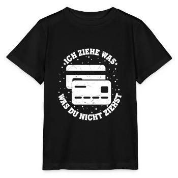 Ich Ziehe Was Was Du Nicht Ziehst Kredit Karte Ges - Stanley/Stella Kinder T-Shirt MINI CREATOR  - Schwarz - Vorne - Mikhail (115cm)