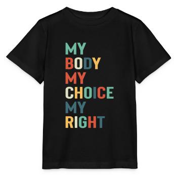 Mon corps Mon choix Mon droit - T-shirt bio MINI CREATOR Stanley/Stella Enfant - noir - Devant - Mikhail (115cm)