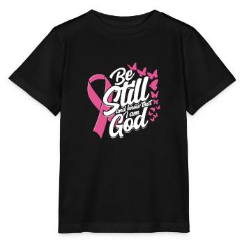 Sei still und wisse, dass ich Gott bin - Brustkrebs - Stanley/Stella Kinder T-Shirt MINI CREATOR  - Schwarz - Vorne - Mikhail (115cm)