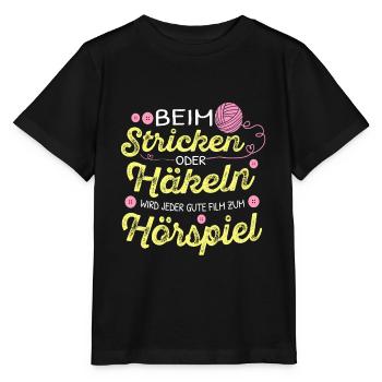 Beim Sticken wird alles zum Hörspiel Strickerin - Stanley/Stella Kinder T-Shirt MINI CREATOR  - Schwarz - Vorne - Mikhail (115cm)