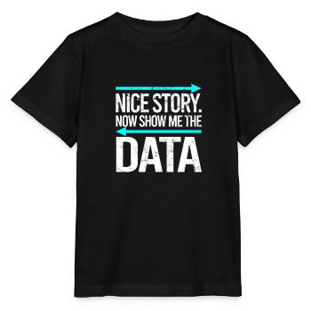 Belle histoire Maintenant, montrez-moi les données - analyste de données - T-shirt bio MINI CREATOR Stanley/Stella Enfant - noir - Devant - Mikhail (115cm)
