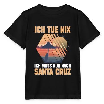 Ich tue nix ich will nur nach Santa Cruz - Stanley/Stella Kinder T-Shirt MINI CREATOR  - Schwarz - Vorne - Mikhail (115cm)