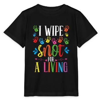 Childcare Teacher Wipe Snot Daycare Provider - Stanley/Stella MINI CREATOR Kids’ T-Shirt - black - Front - Mikhail (115cm)