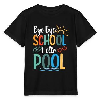 Bye Bye School Hello Pool Teacher Squad Student - Stanley/Stella MINI CREATOR Kids’ T-Shirt - black - Front - Mikhail (115cm)