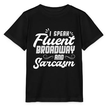 Je parle couramment Broadway et le sarcasme - T-shirt bio MINI CREATOR Stanley/Stella Enfant - noir - Devant - Mikhail (115cm)
