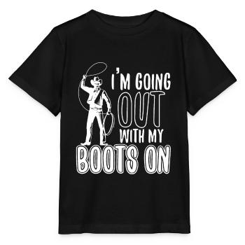 Going Out With My Boots On - Stanley/Stella MINI CREATOR Kids’ T-Shirt - black - Front - Mikhail (115cm)
