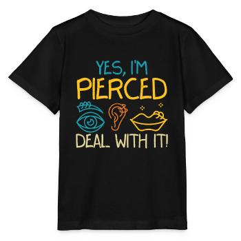 Yes Im Pierced Deal With It - Stanley/Stella MINI CREATOR Kids’ T-Shirt - black - Front - Mikhail (115cm)