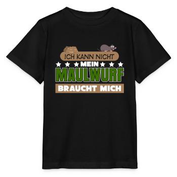 Maulwurf Spruch Mole Maulwürfe - Stanley/Stella Kinder T-Shirt MINI CREATOR  - Schwarz - Vorne - Mikhail (115cm)