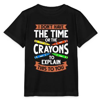 Crayon Box Colored Pencil Wax Case Wax Crayon - Stanley/Stella MINI CREATOR Kids’ T-Shirt - black - Front - Mikhail (115cm)