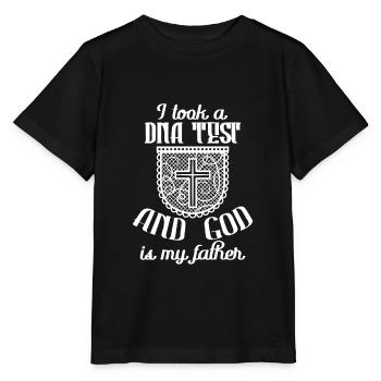 I Took A DNA Test And God Is My Father 9 - Stanley/Stella Kinder T-Shirt MINI CREATOR  - Schwarz - Vorne - Mikhail (115cm)