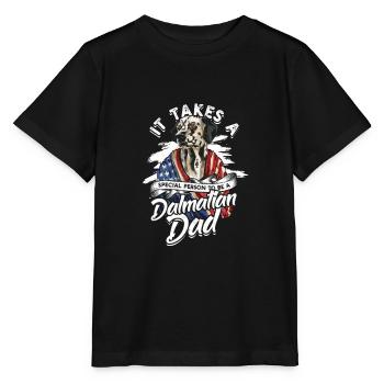 Es braucht eine besondere Person, um ein dalmatinischer Vater zu sein - - Stanley/Stella Kinder T-Shirt MINI CREATOR  - Schwarz - Vorne - Mikhail (115cm)
