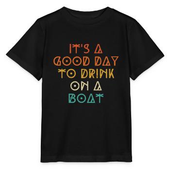 Es ist ein guter Tag, um auf einem Boot zu - Stanley/Stella Kinder T-Shirt MINI CREATOR  - Schwarz - Vorne - Mikhail (115cm)