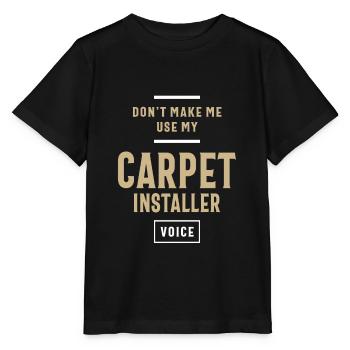 Carpet Installer Job Occupation Birthday Worker - Stanley/Stella MINI CREATOR Kids’ T-Shirt - black - Front - Mikhail (115cm)