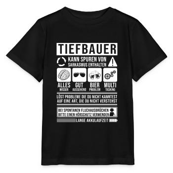 Tiefbauer Spruch lustig - Stanley/Stella Kinder T-Shirt MINI CREATOR  - Schwarz - Vorne - Mikhail (115cm)